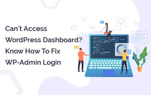 Cant-Access-WordPress-Dashboard-Know-How-To-Fix-WP-Admin-Login-Issues
