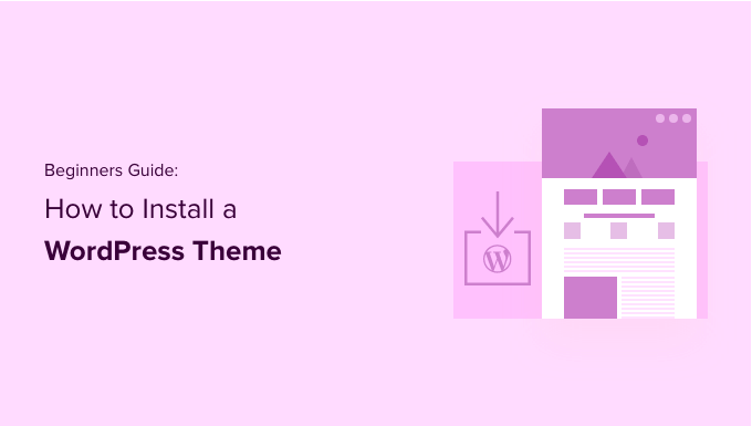 Mastering WordPress Themes Installation: A Step-by-Step Guide for Beginners